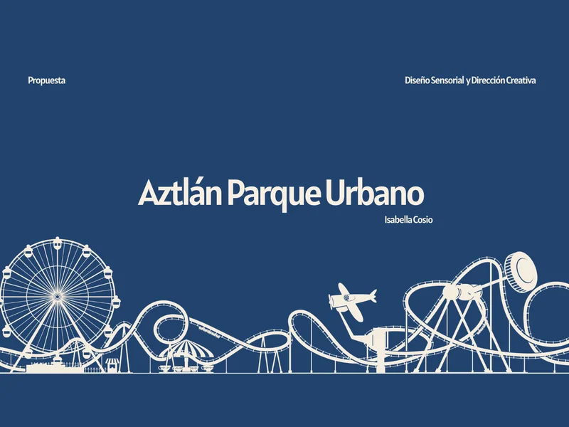 Portada de la propuesta Aztlán Parque Urbano con siluetas de juegos mecánicos